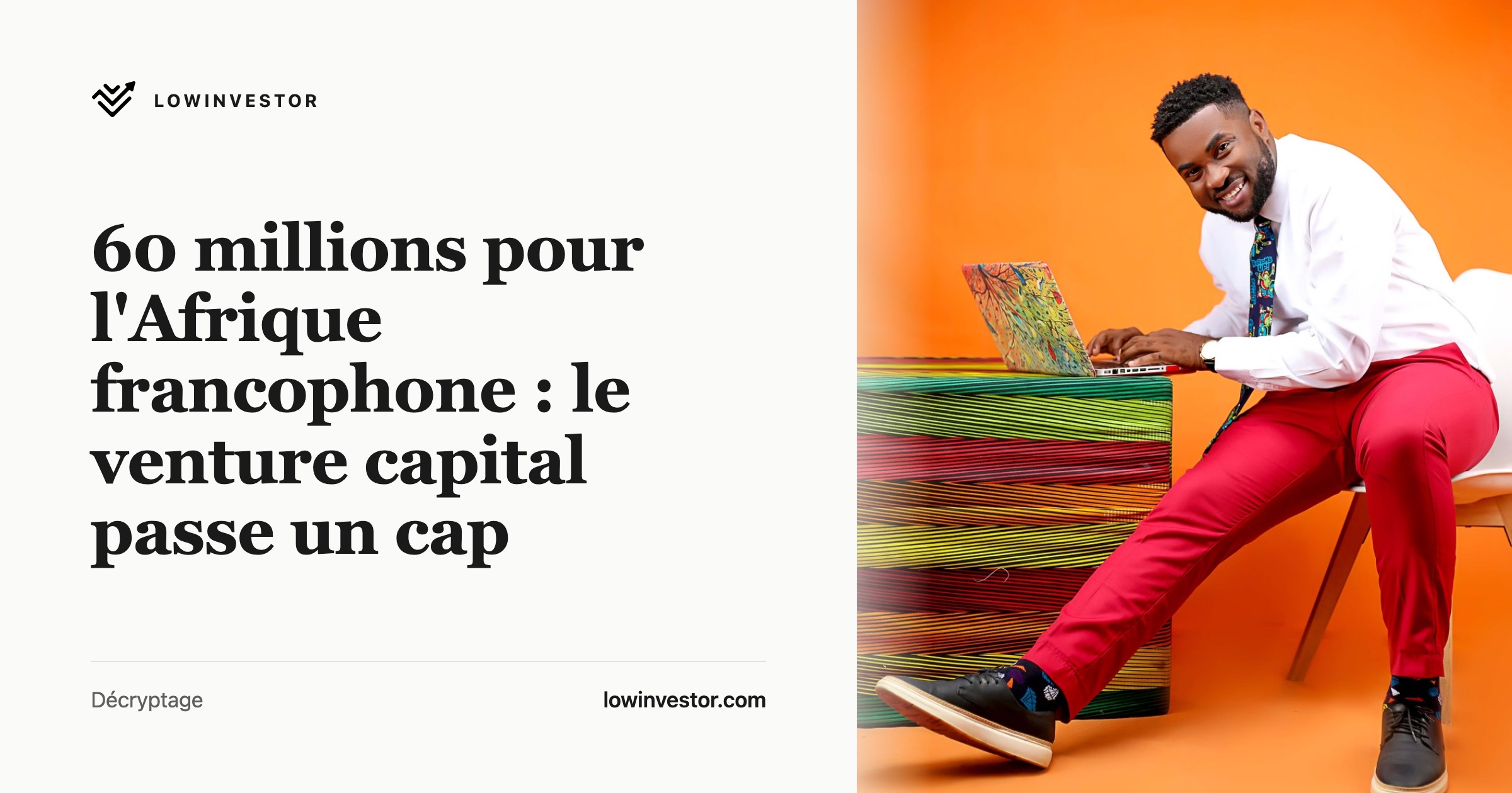 60 millions pour l'Afrique francophone : le venture capital passe un cap