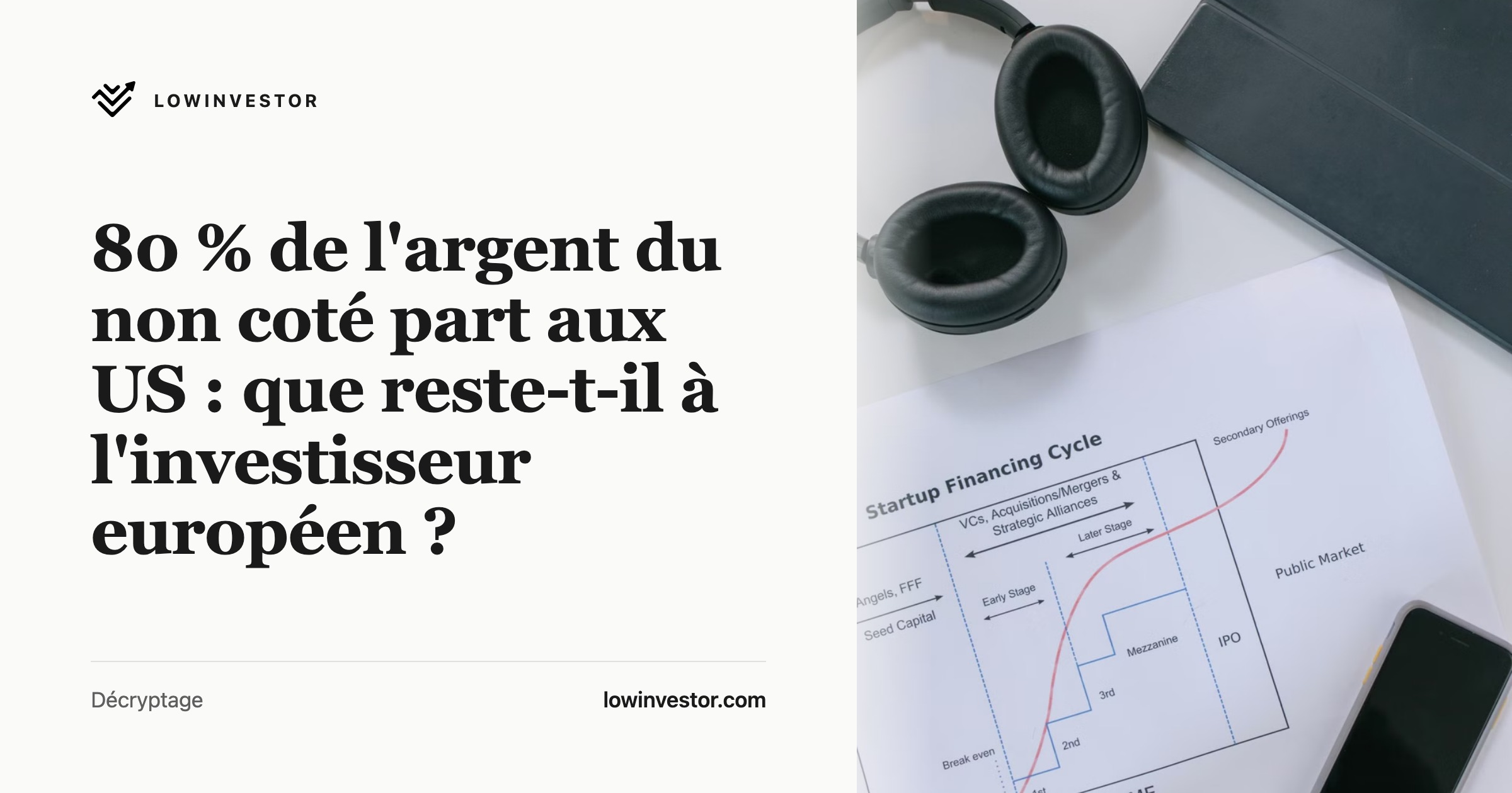 80 % de l'argent du non coté part aux US : que reste-t-il à l'investisseur européen ?