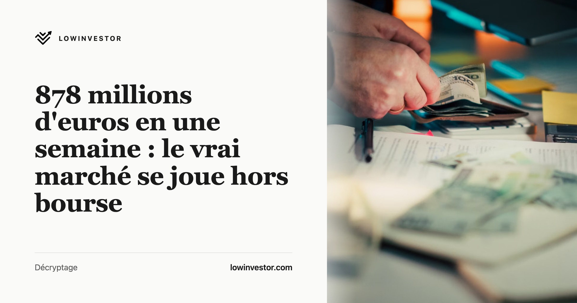 878 millions d'euros en une semaine : le vrai marché se joue hors bourse