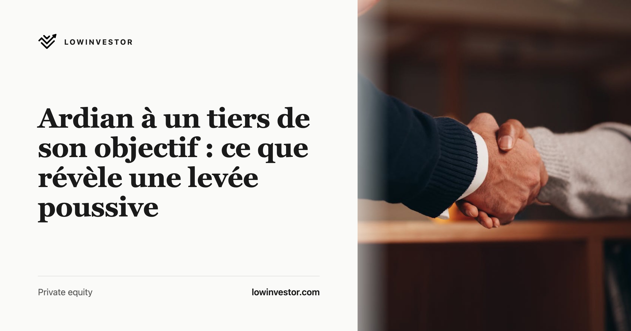 Ardian à un tiers de son objectif : ce que révèle une levée poussive