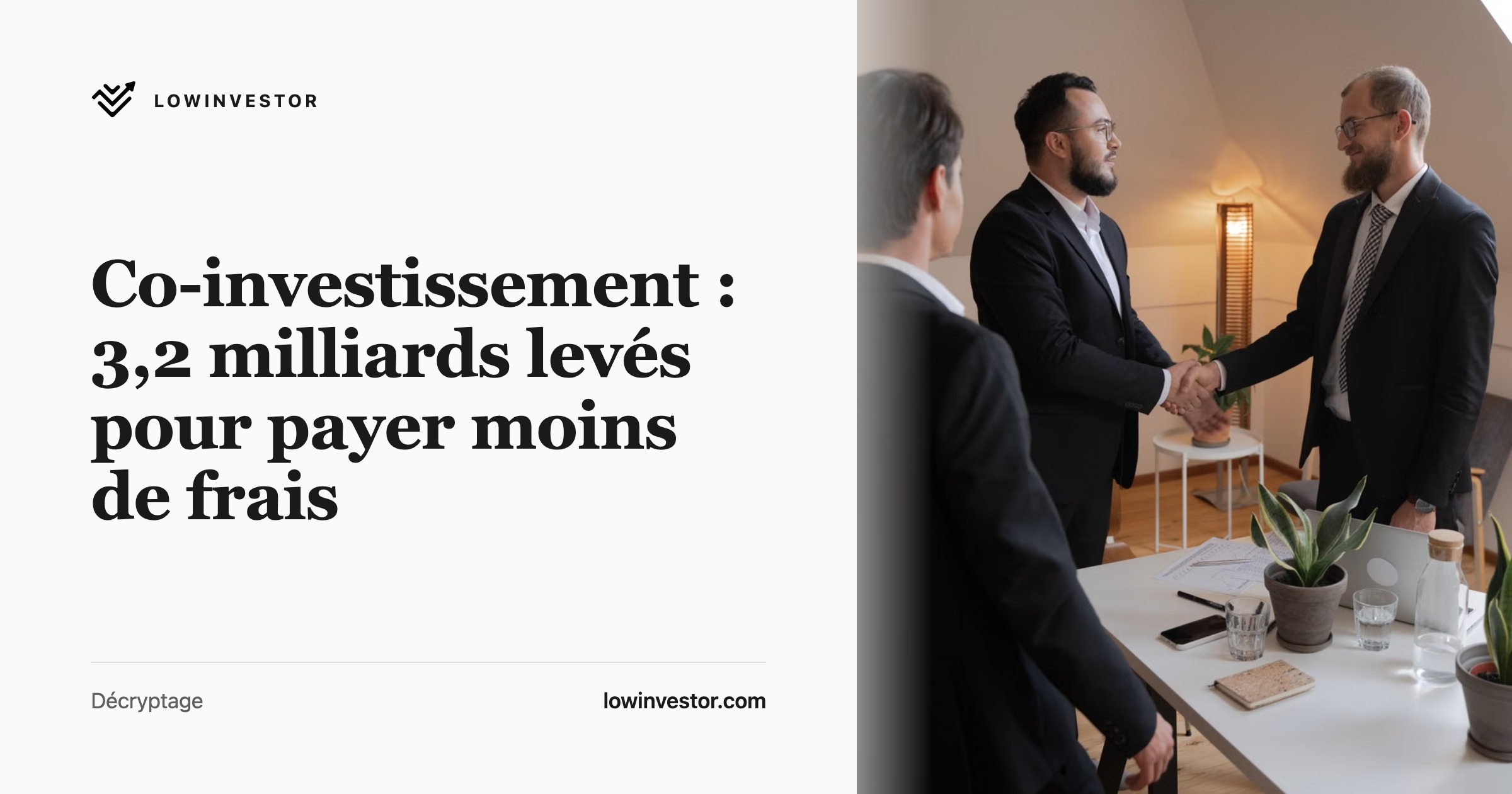 Co-investissement : 3,2 milliards levés pour payer moins de frais