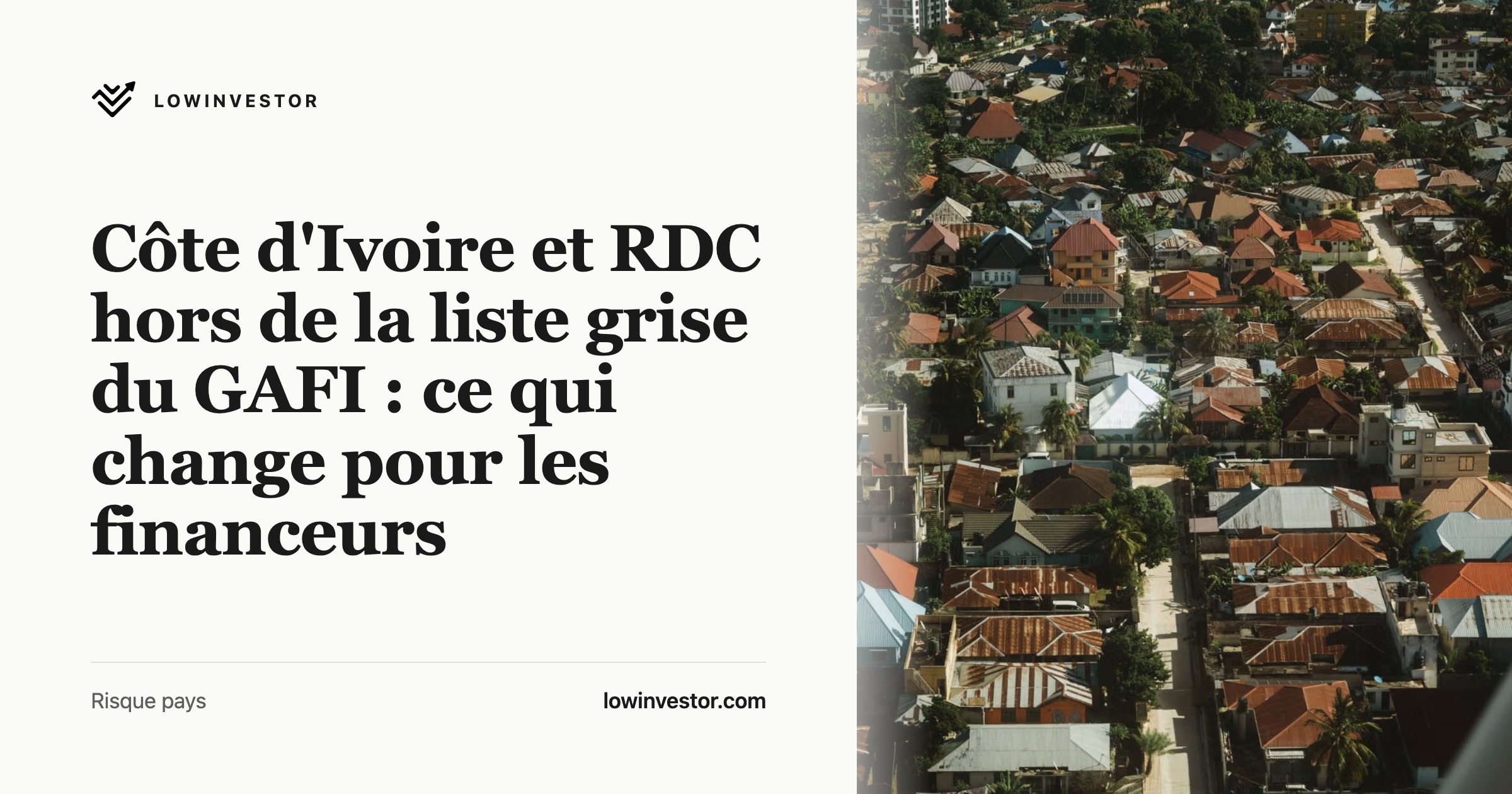 Côte d'Ivoire et RDC hors de la liste grise du GAFI : ce qui change pour les financeurs