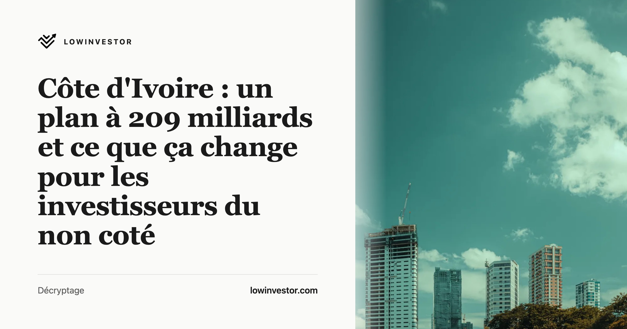 Côte d'Ivoire : un plan à 209 milliards et ce que ça change pour les investisseurs du non coté