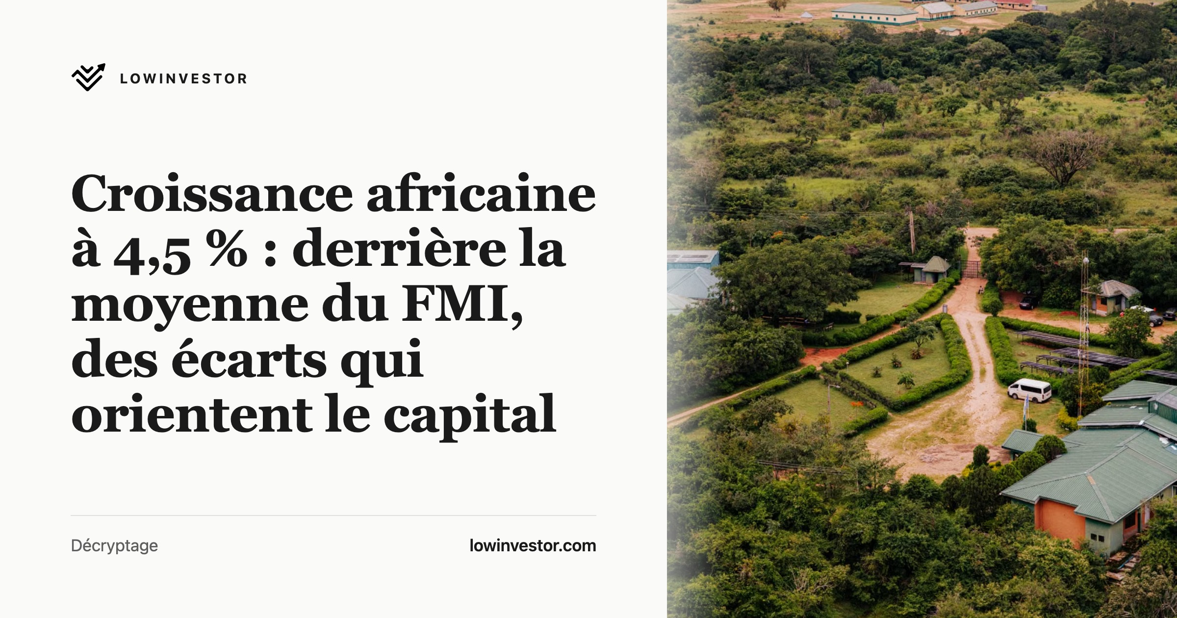 Croissance africaine à 4,5 % : derrière la moyenne du FMI, des écarts qui orientent le capital