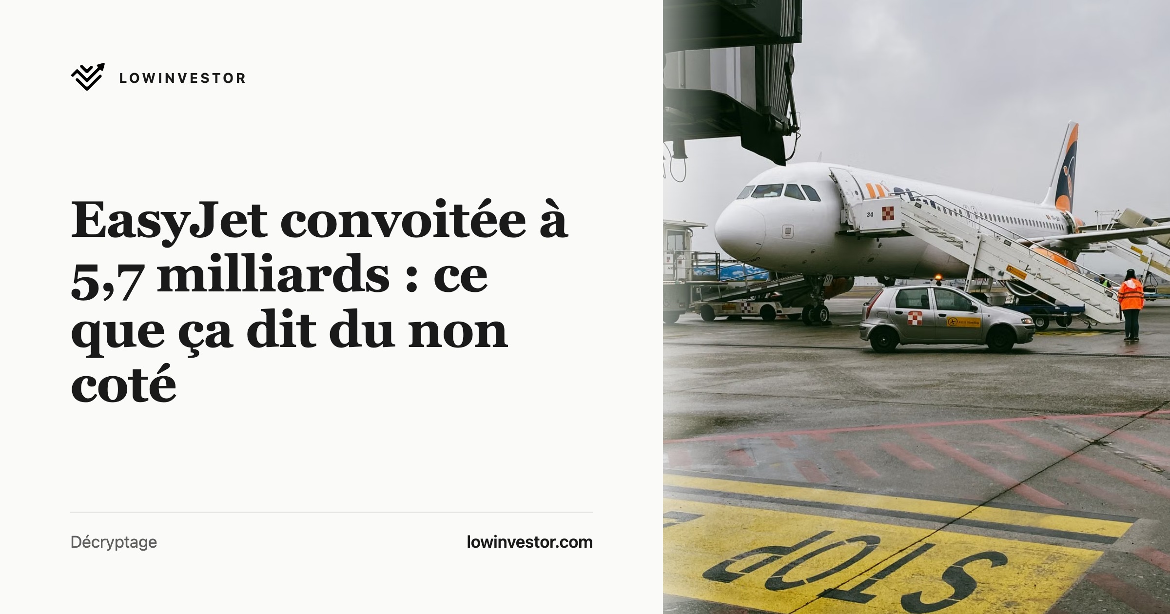 EasyJet convoitée à 5,7 milliards : ce que ça dit du non coté