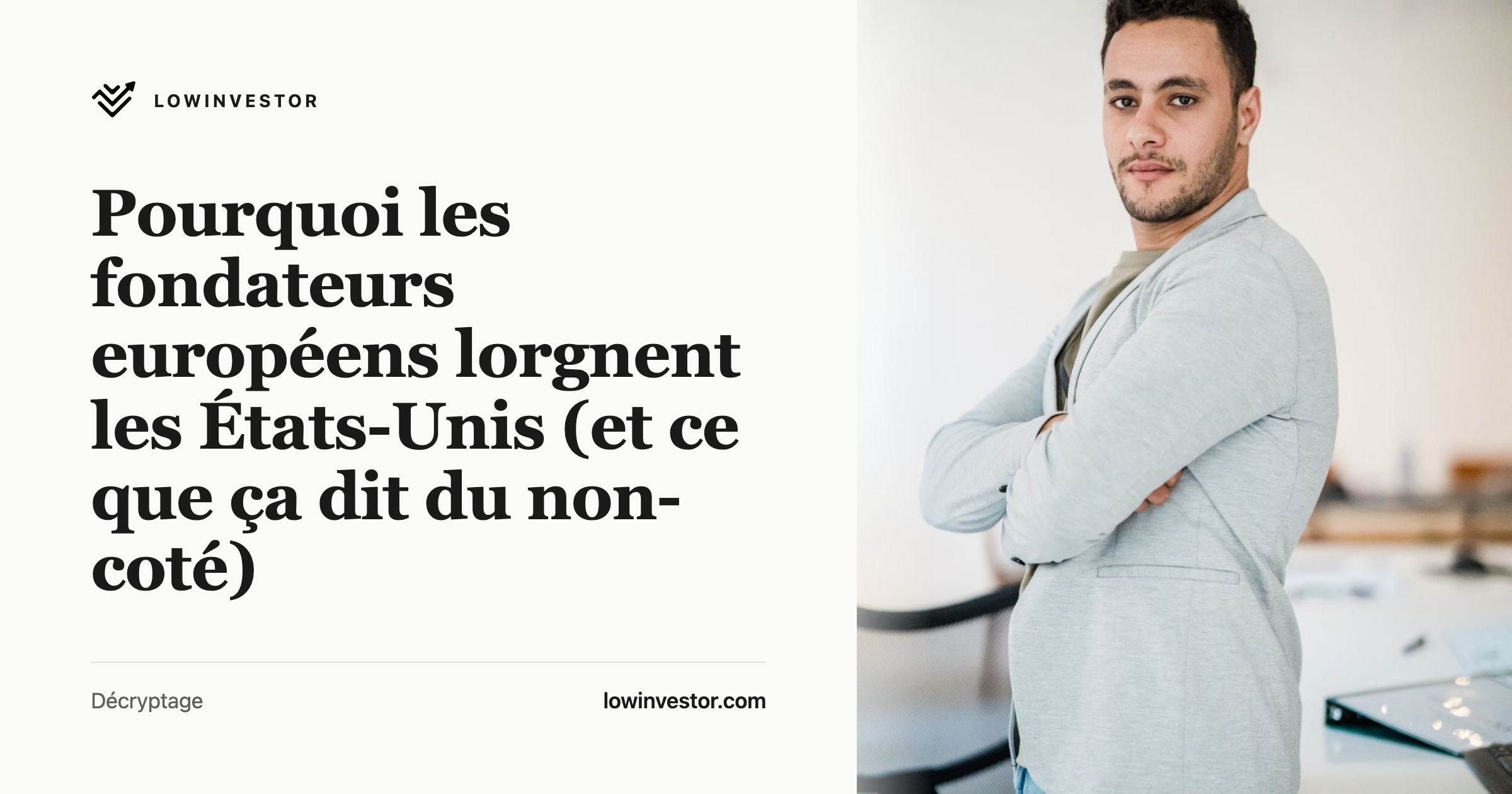 Pourquoi les fondateurs européens lorgnent les États-Unis (et ce que ça dit du non-coté)