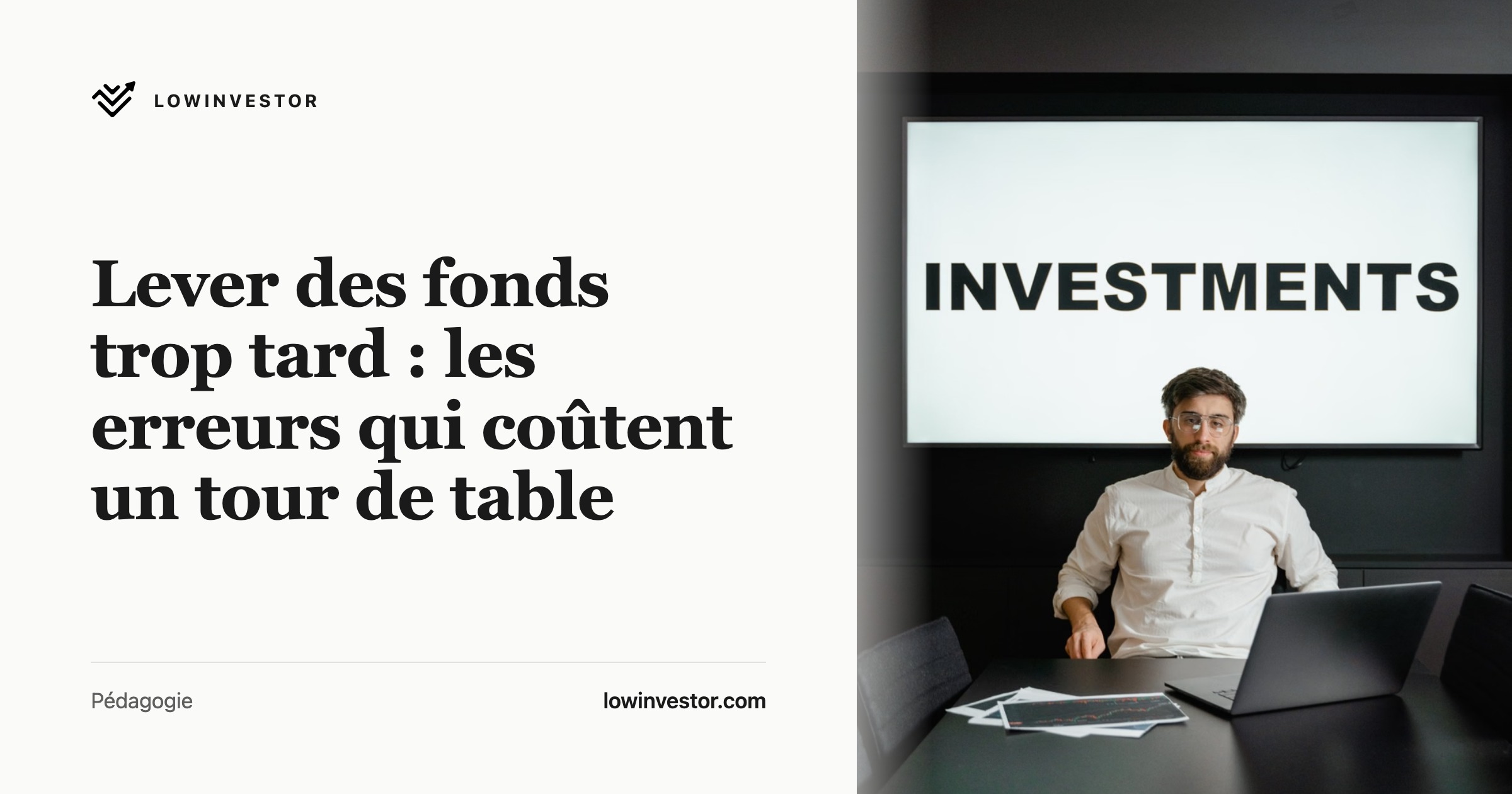 Lever des fonds trop tard : les erreurs qui coûtent un tour de table