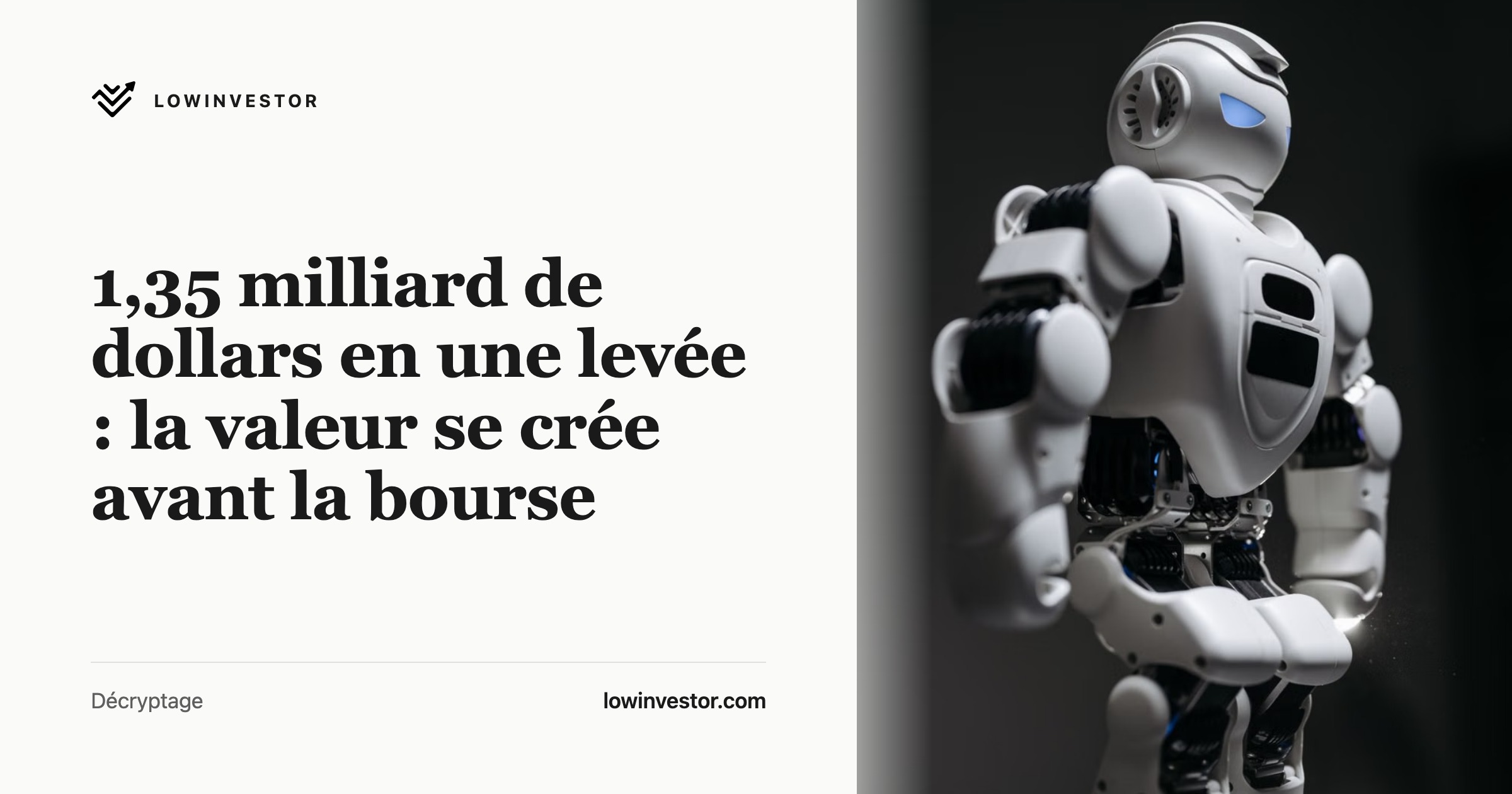 1,35 milliard de dollars en une levée : la valeur se crée avant la bourse