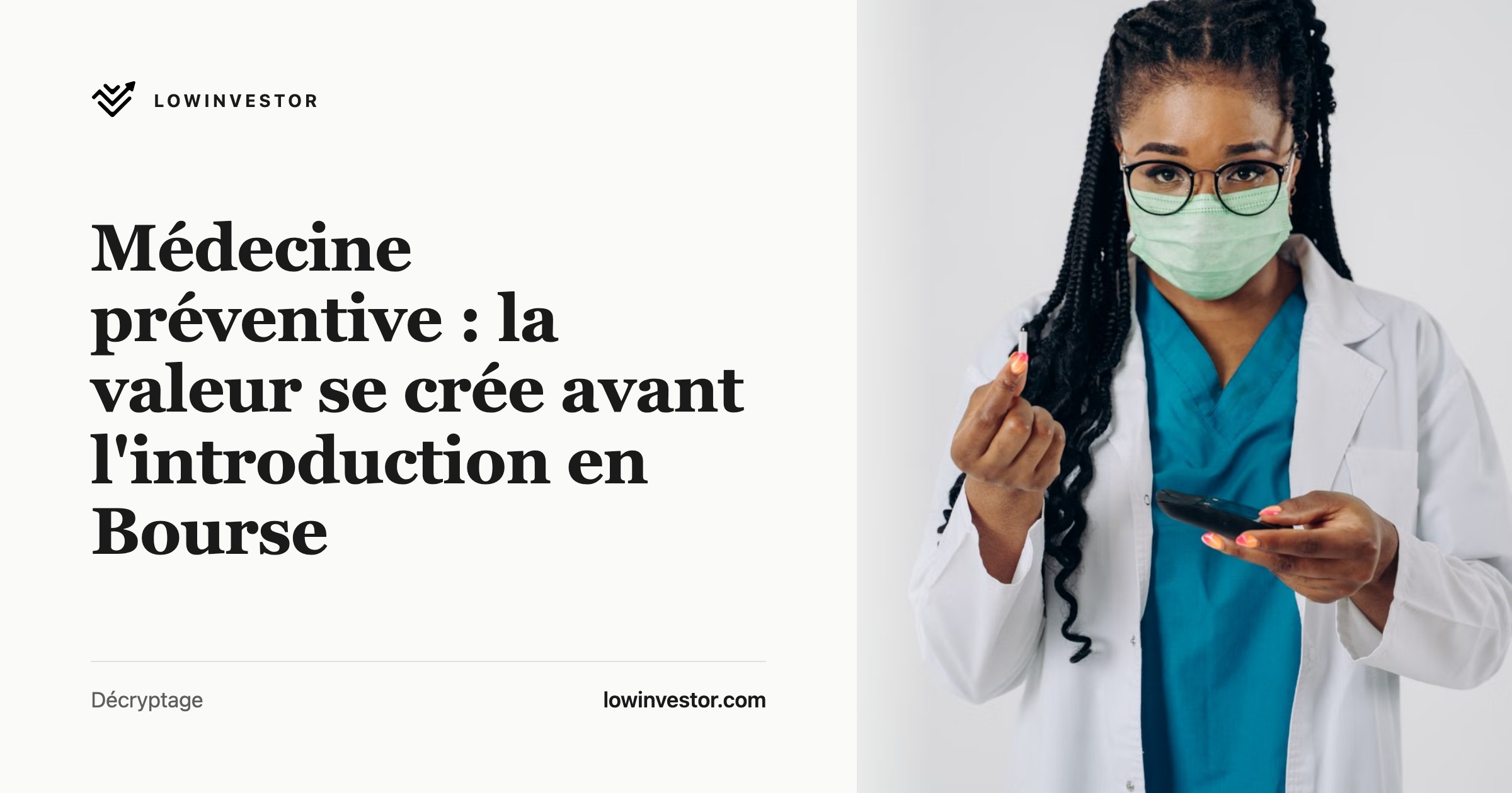 Médecine préventive : la valeur se crée avant l'introduction en Bourse