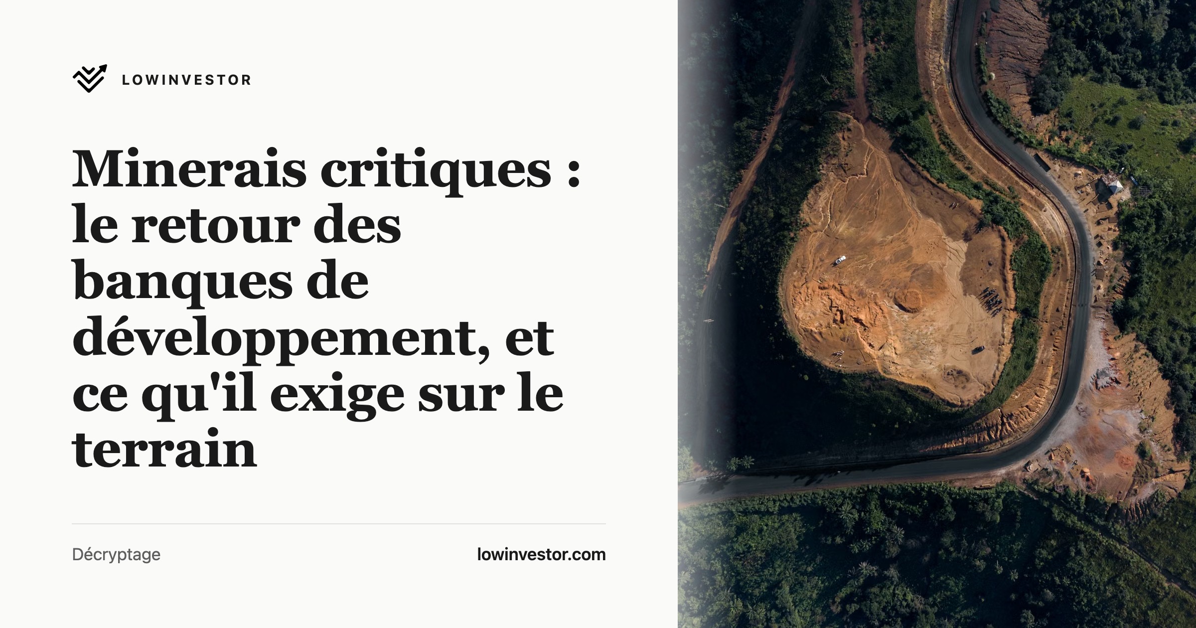 Minerais critiques : le retour des banques de développement, et ce qu'il exige sur le terrain