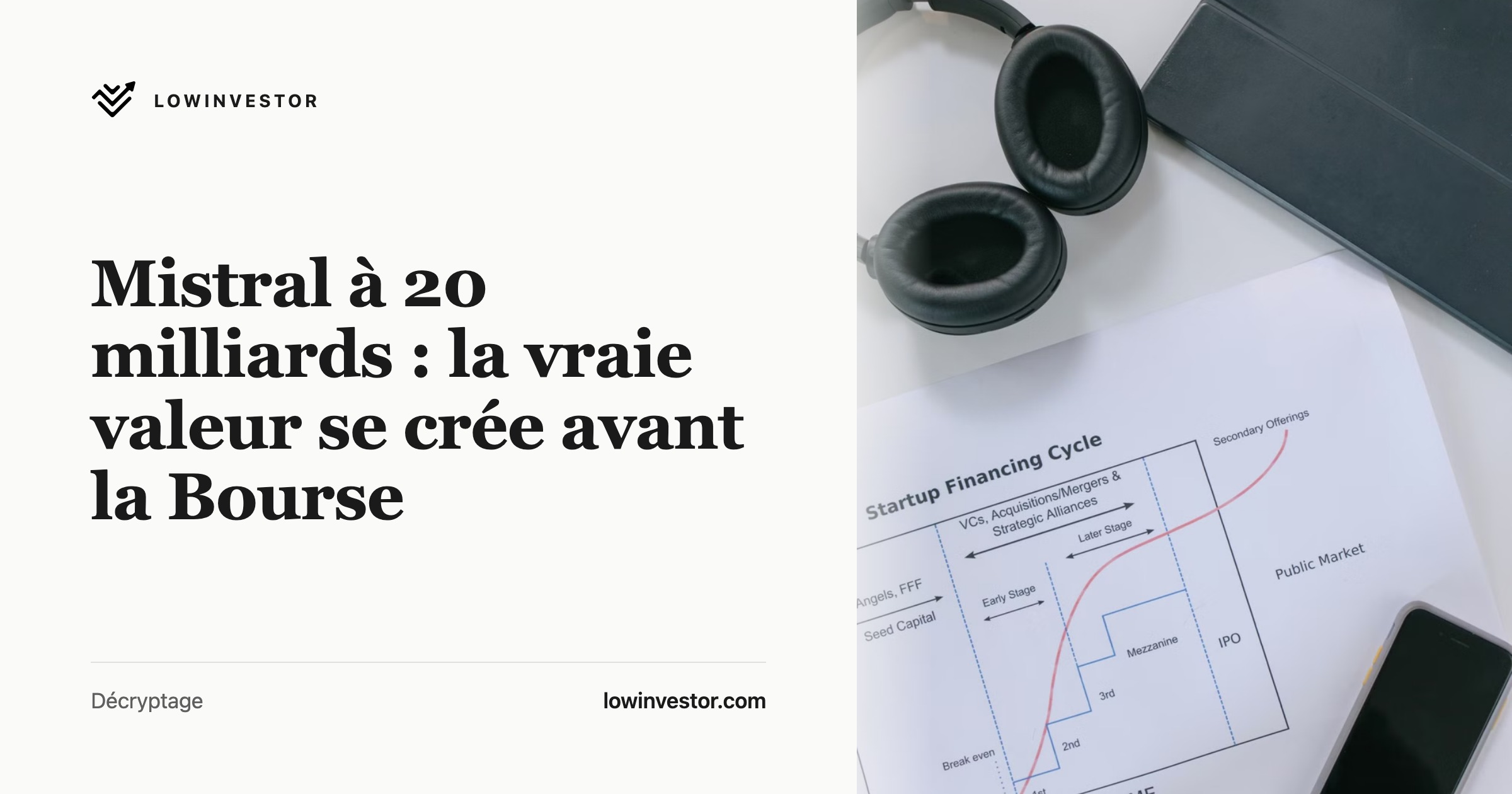 Mistral à 20 milliards : la vraie valeur se crée avant la Bourse