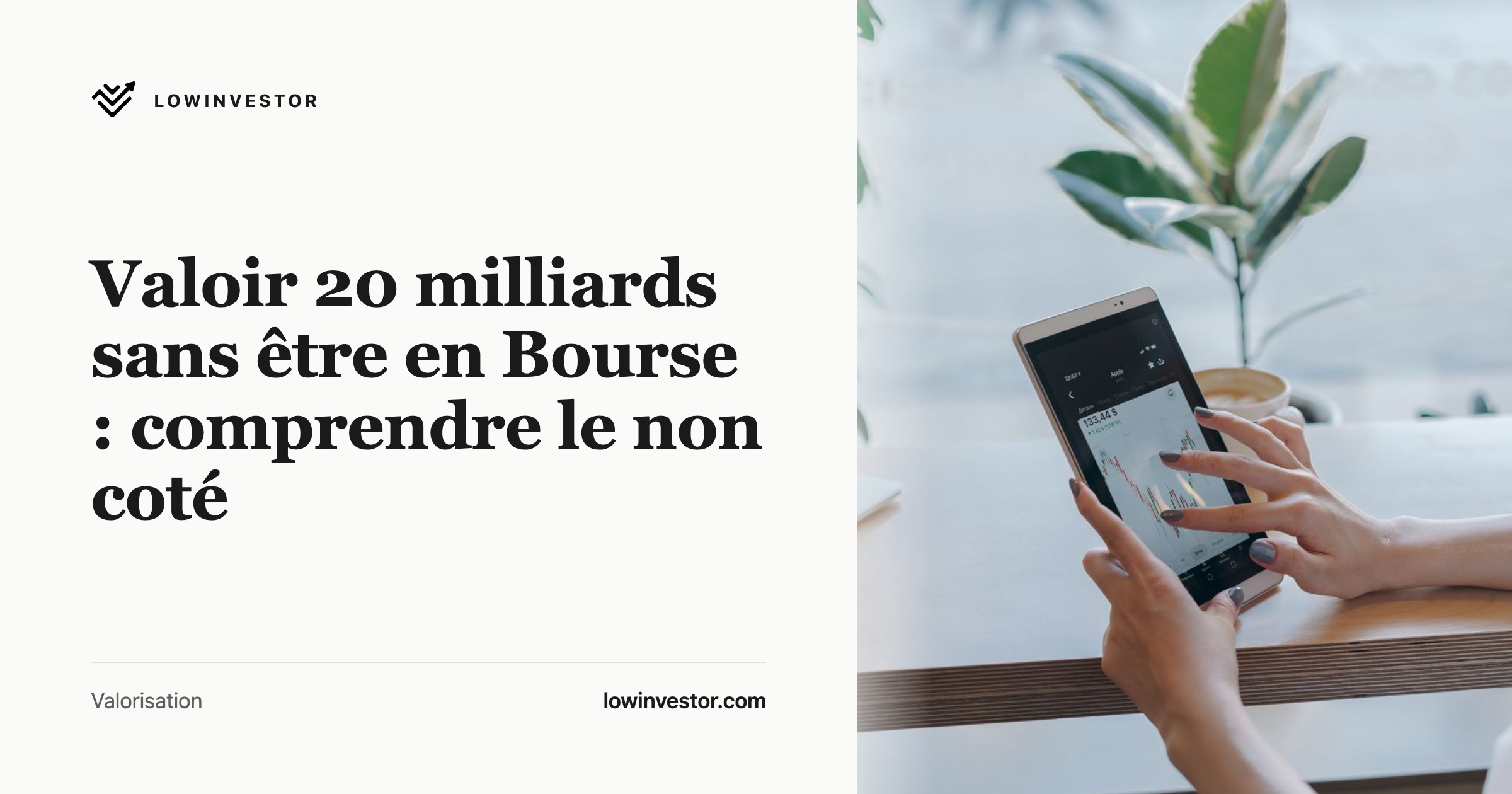 Valoir 20 milliards sans être en Bourse : comprendre le non coté