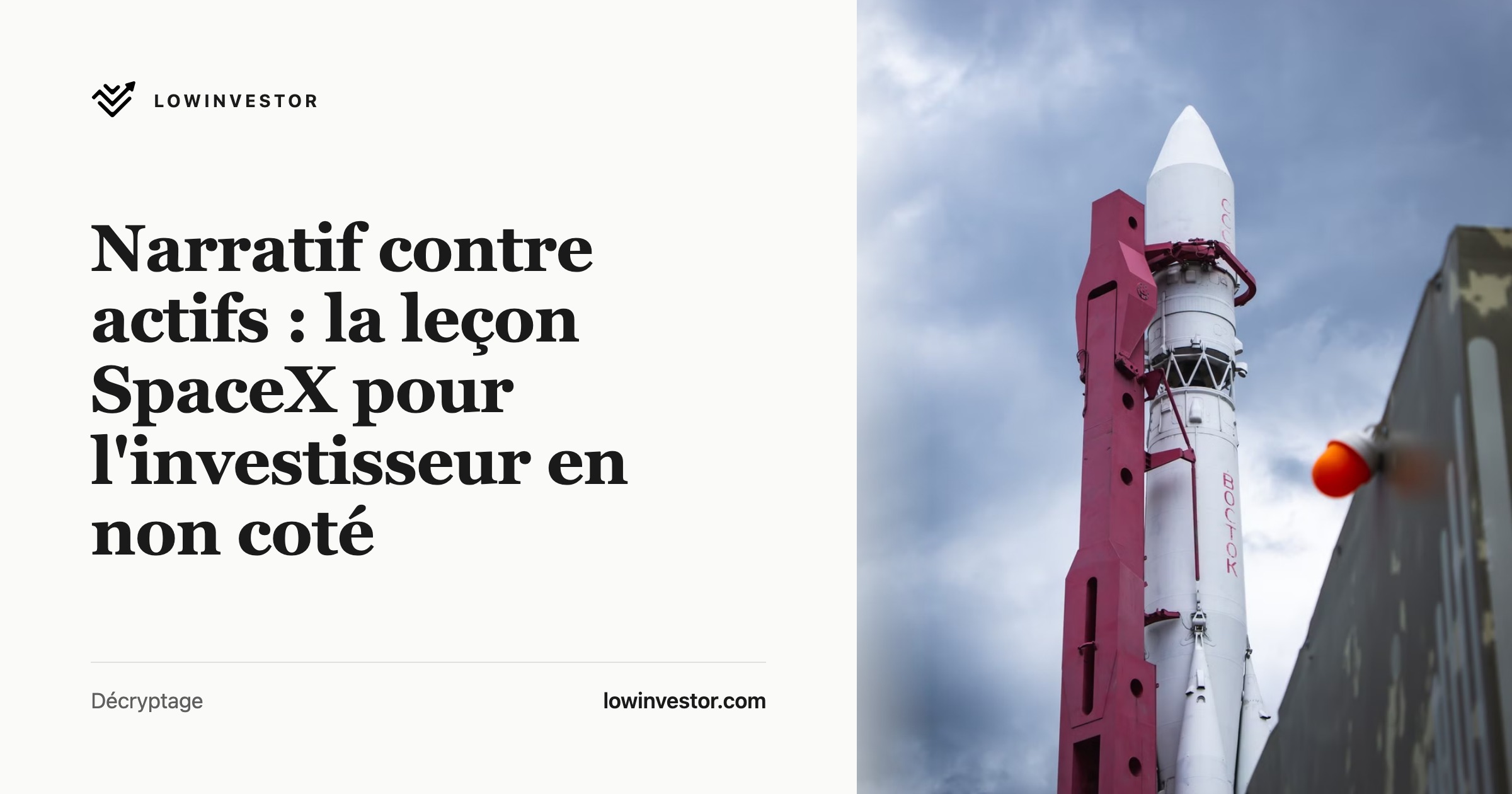 Narratif contre actifs : la leçon SpaceX pour l'investisseur en non coté