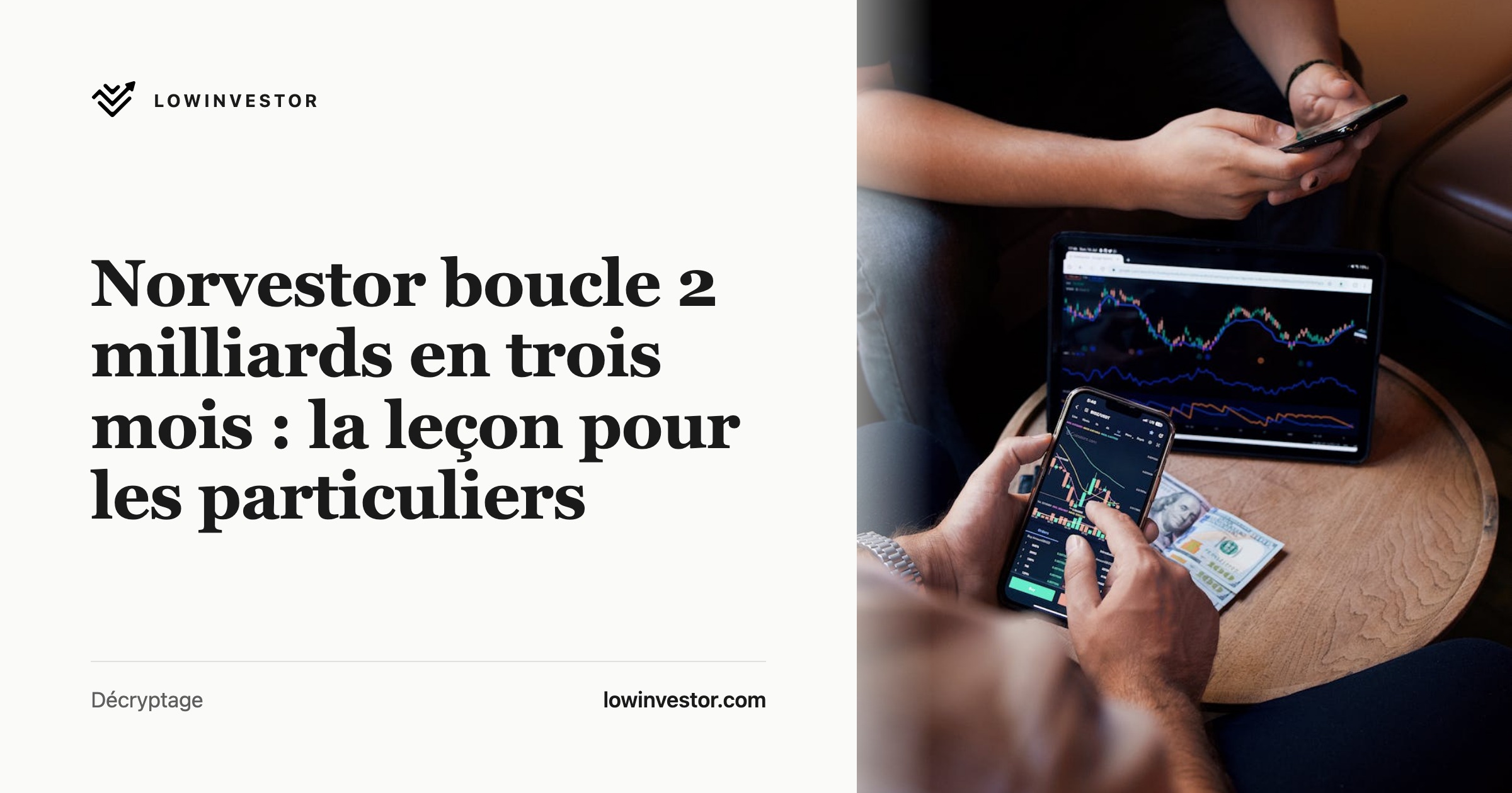 Norvestor boucle 2 milliards en trois mois : la leçon pour les particuliers