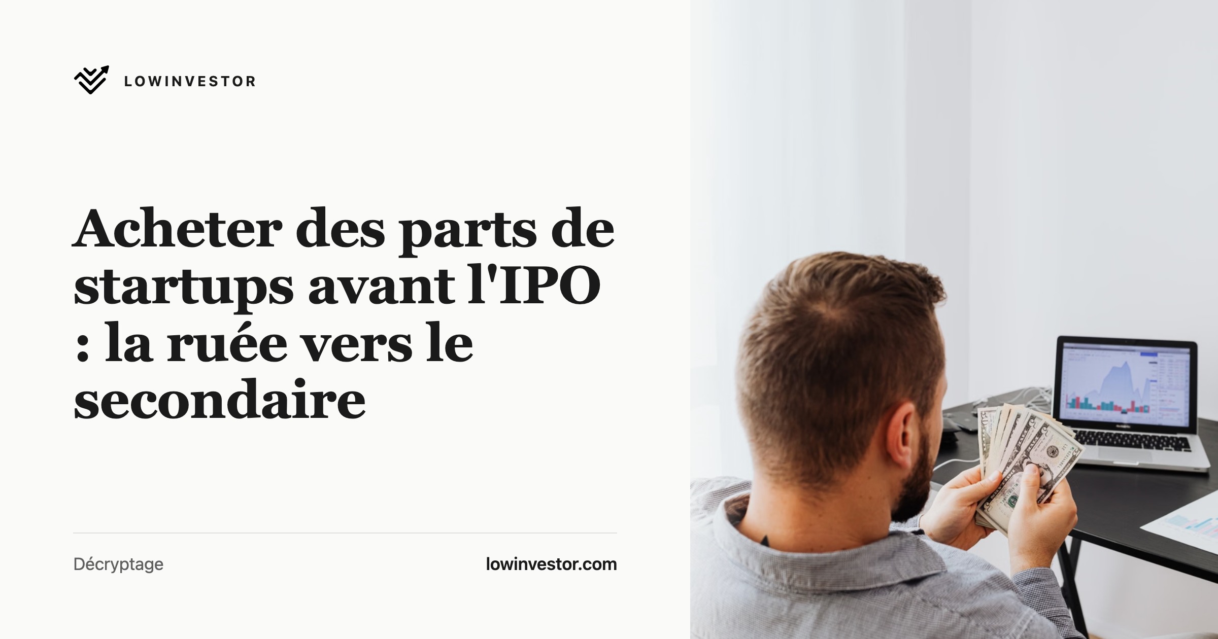 Acheter des parts de startups avant l'IPO : la ruée vers le secondaire