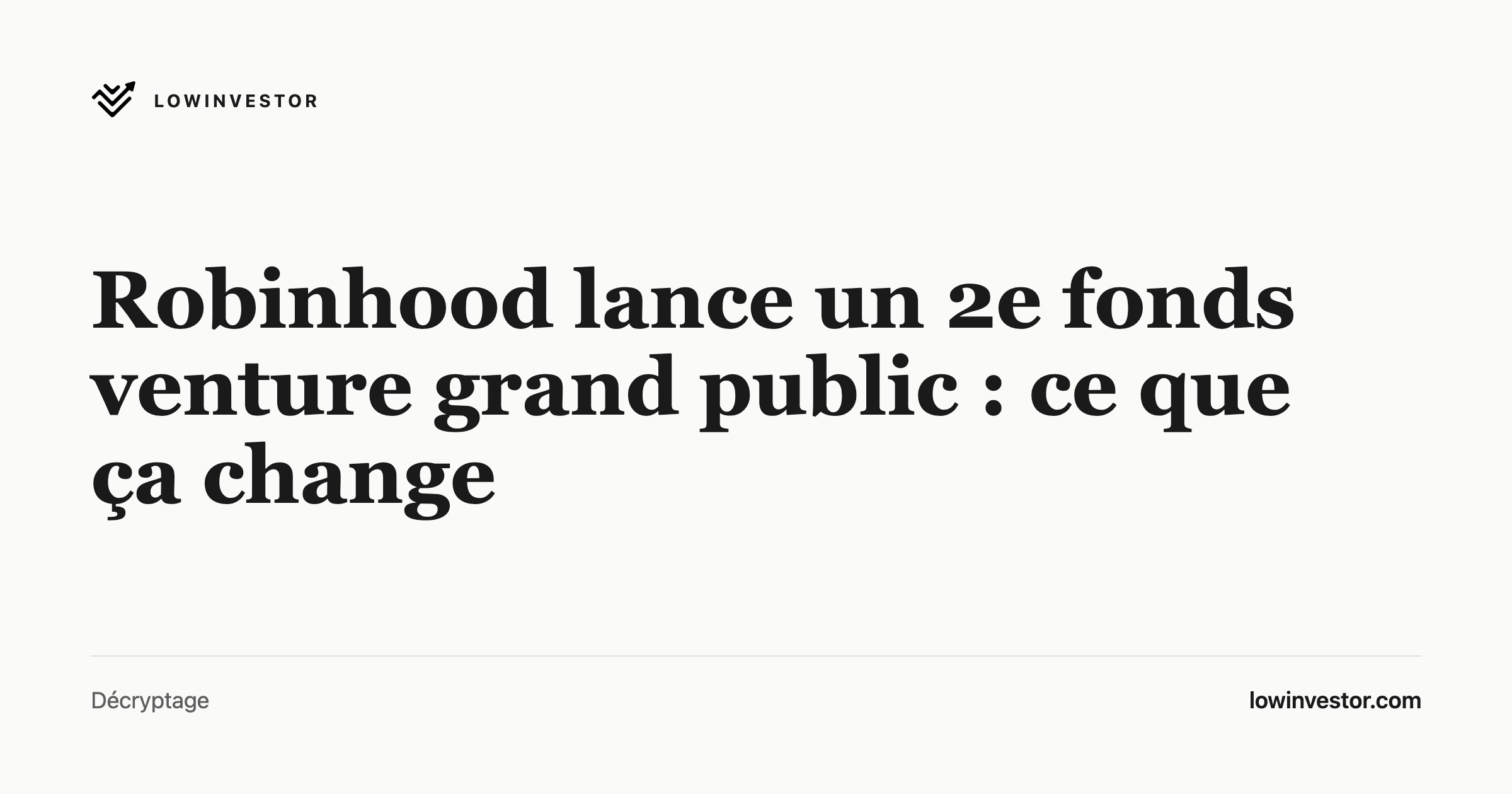 Robinhood lance un 2e fonds venture grand public : ce que ça change