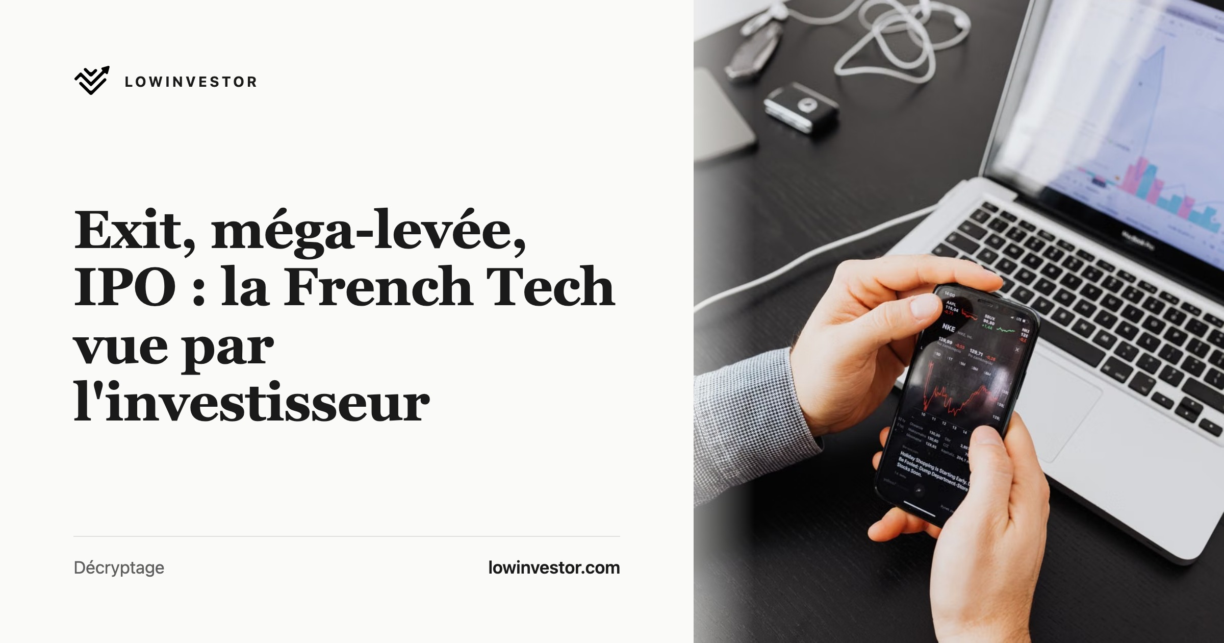 Exit, méga-levée, IPO : la French Tech vue par l'investisseur