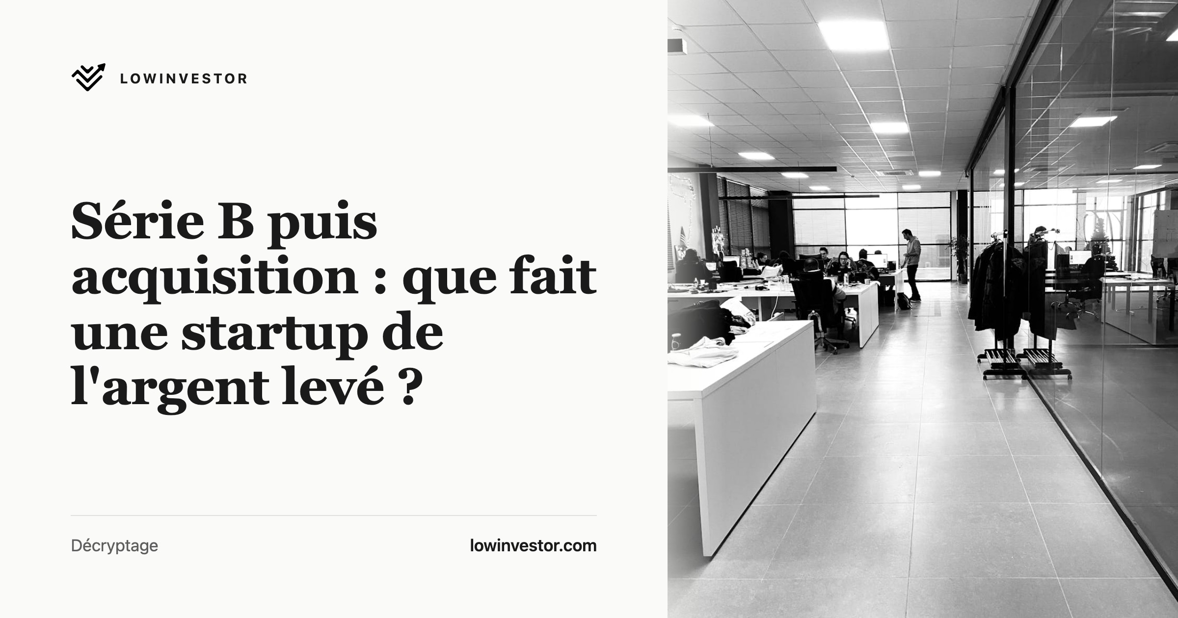 Série B puis acquisition : que fait une startup de l'argent levé ?