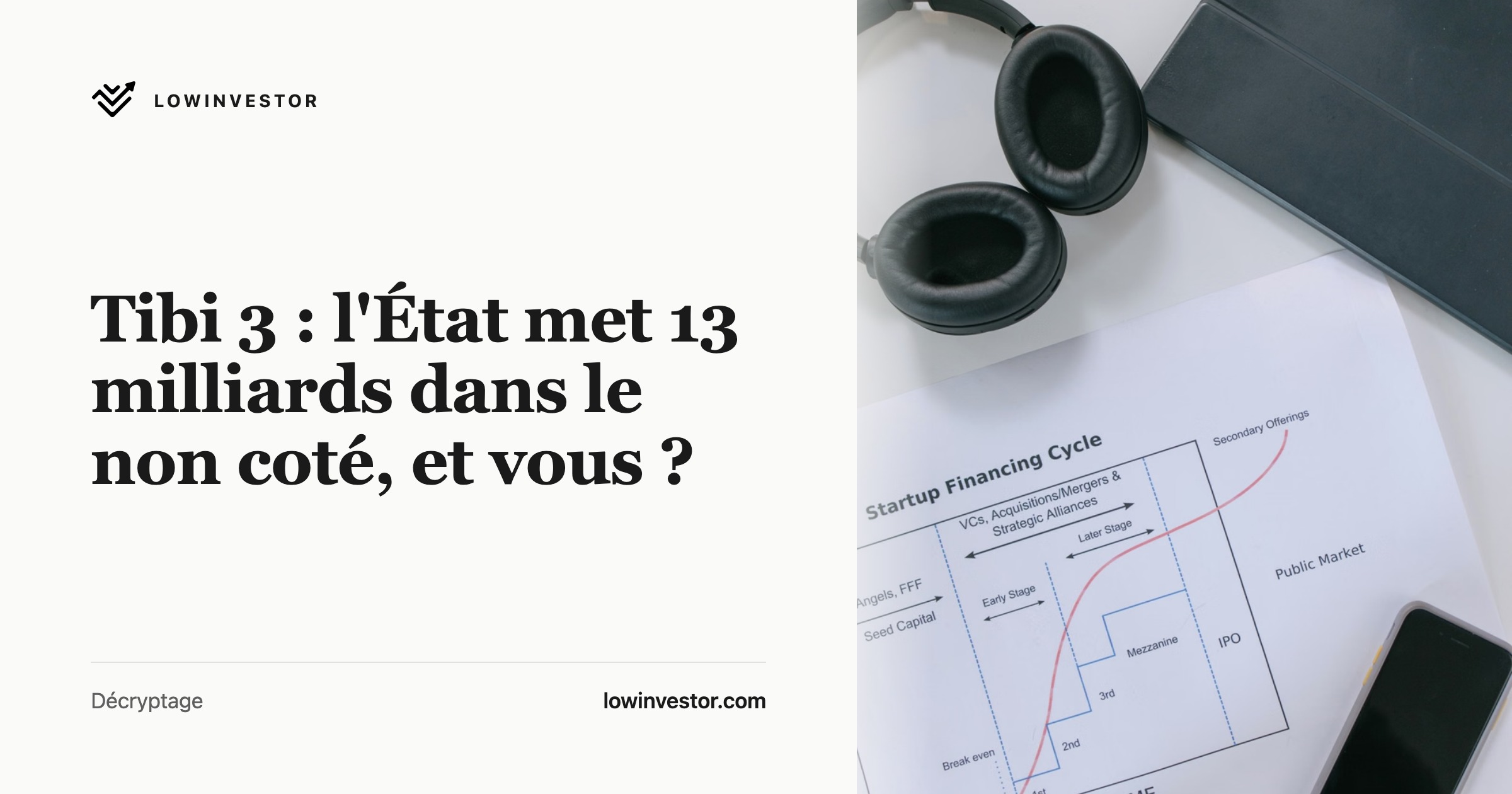 Tibi 3 : l'État met 13 milliards dans le non coté, et vous ?