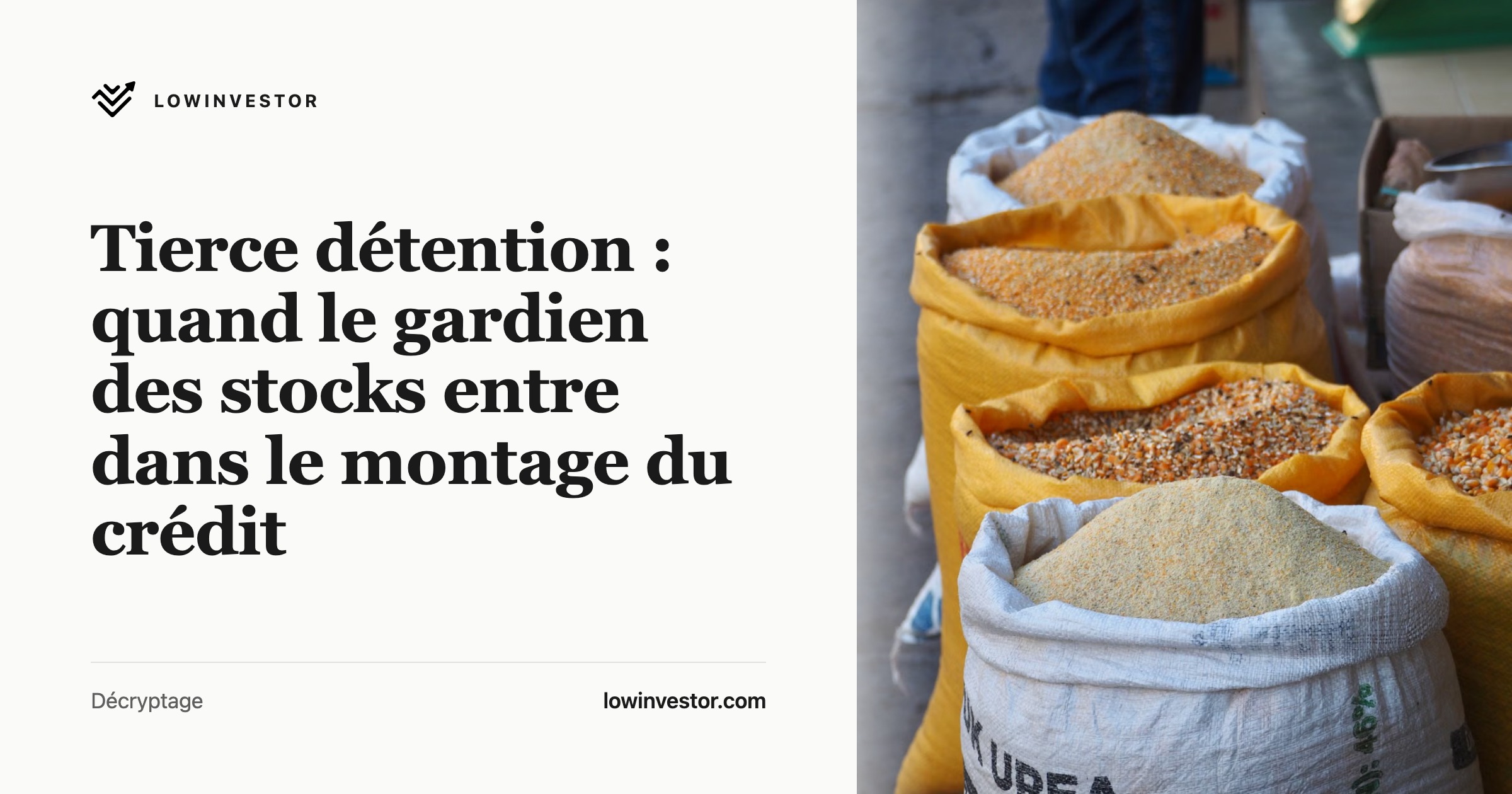 Tierce détention : quand le gardien des stocks entre dans le montage du crédit