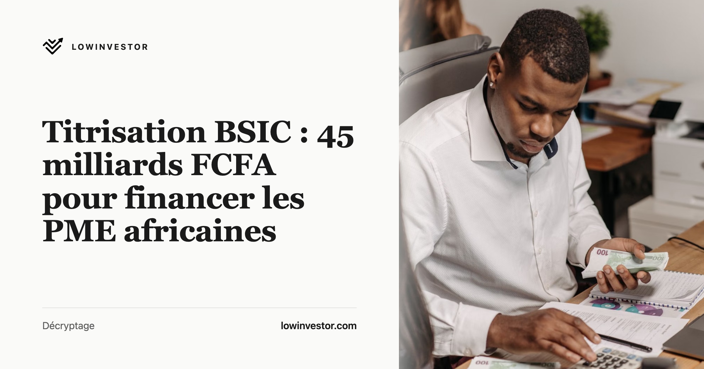 Titrisation BSIC : 45 milliards FCFA pour financer les PME africaines
